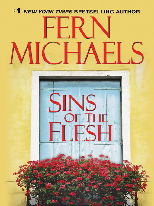 Title details for Sins of the Flesh by Fern Michaels - Wait list